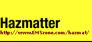Title Image: Hazmatter: http://www.EMSzone.com/hazmat/